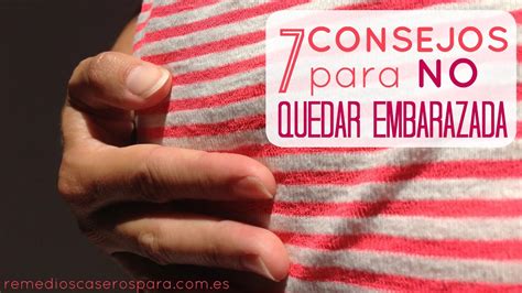 7 Consejos Para No Quedar Embarazada YouTube