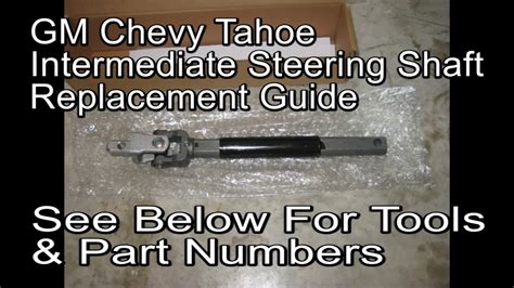 To Gm Chevrolet Tahoe How To Change Intermediate Steering