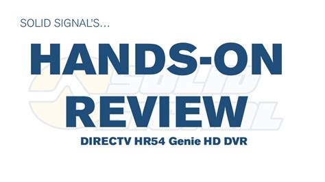 Solid Signal S Hands On Review Directv Hr Hd Dvr Youtube