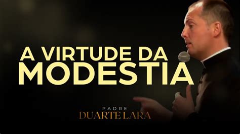 Sensualidade X Modestia Padre Duarte Lara Youtube