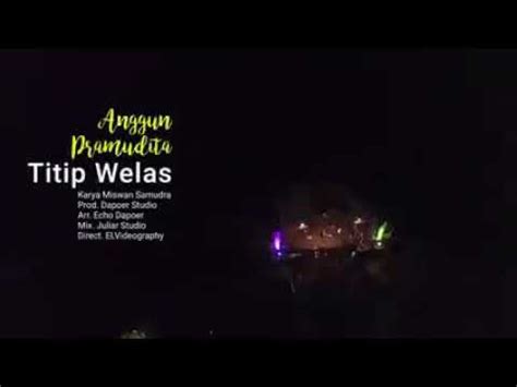 Anggun Pramudita Titip Welas Official LIVE YouTube