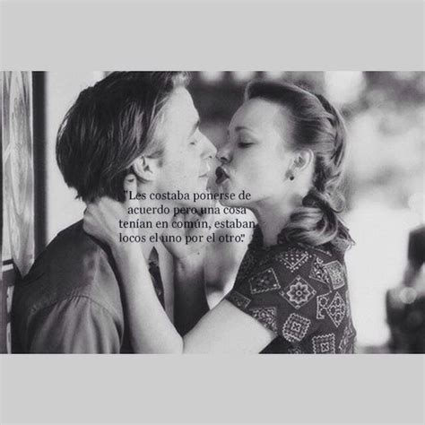 El Diario De Noah The Notebook Frases Frases De Ternura Diario De