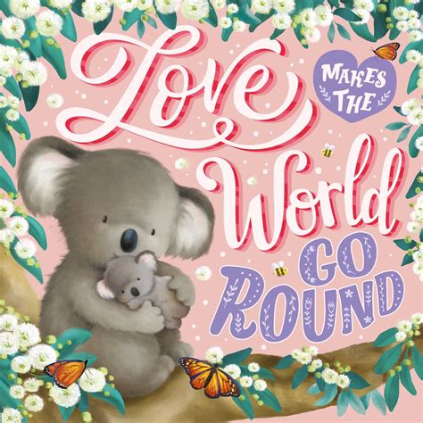 Love Makes The World Go Round Book By IglooBooks Gabrielle Murphy