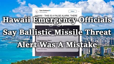 Hawaii Emergency Officials Say Ballistic Missile Threat Alert Was A Mistake Youtube