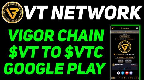 Vt Network Mining App New Update Vigor Token Conversion To Vigor Coin