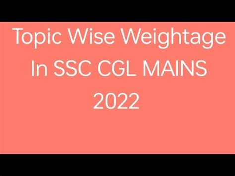 Ssc Cgl Topic Wise Weightage In Mains Chsl Cgl Cpo Youtube