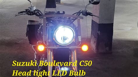 SUZUKI BOULEVARD C50 HEAD LIGHT LED BULB UPGRADE YouTube