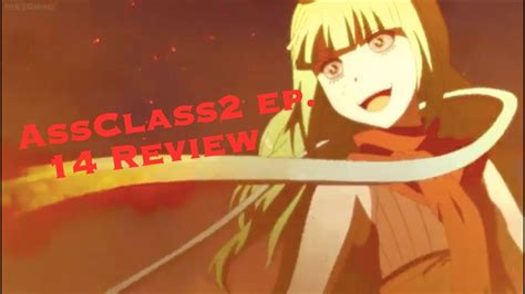 Assassination Classroom Season 2 Episode 14 Review Youtube