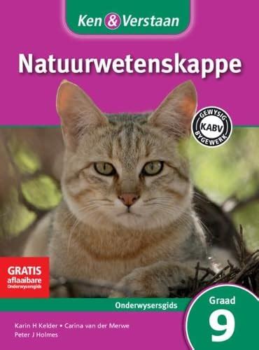 Ken And Verstaan Natuurwetenskappe Onderwysersgids Graad 9 Afrikaans