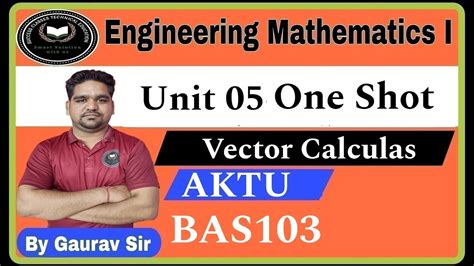 Engineering Mathematics I Unit One Shot Vector Calculus Bas