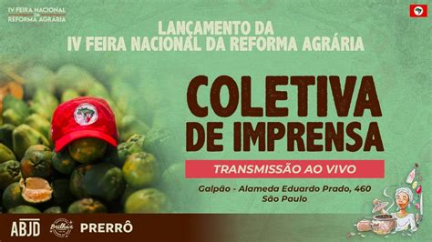 COLETIVA DE IMPRENSA 4º FEIRA ESTADUAL DA REFORMA AGRÁRIA YouTube