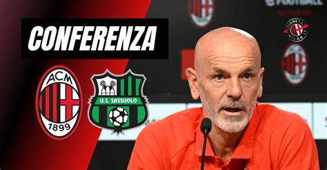 Conferenza Milan Sassuolo Le Parole Di Pioli Alla Vigilia Live News