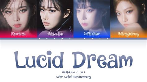 Aespa Lucid Dream Lyrics Color Coded Lyrics Han Rom Eng