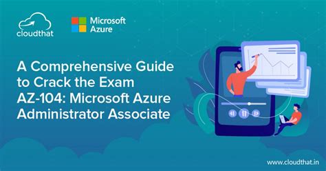 A Comprehensive Guide To Crack The Microsoft Azure Administrator