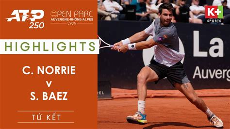 C NORRIE V S BAEZ LYON OPEN 2023 HIGHLIGHT ATP 250 YouTube