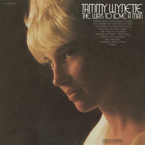 Tammy Wynette The Ways To Love A Man Lyrics And Tracklist Genius