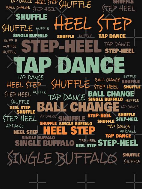 Tap Dance Terminology Commonly Used Terms Amongst Dancers T Shirt By Funnyguy Redbubble