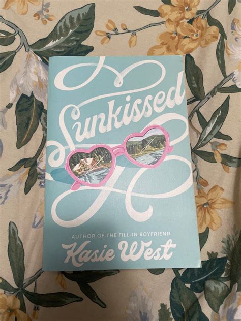 Sunkissed By Kasie West Hobbies And Toys Books And Magazines Fiction