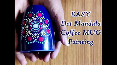 Easy Dot Mandala Coffee Mug Painting Using Only Q Tip Toothpick Pencil