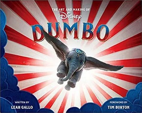 Art And Making Of Dumbo Disney Tapa Dura De Leah Gallo Tim Burton