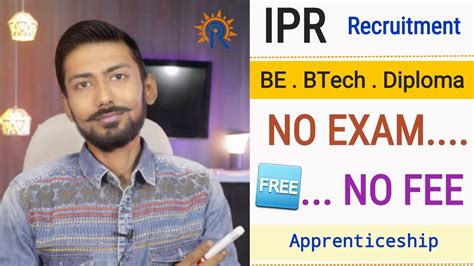 Ipr Recruitment Be Btech Diploma No Exam No Fee Free