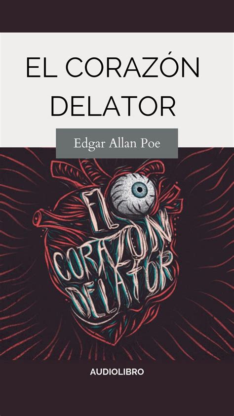 El Corazon Delator De Edgar Allan Poe Audiolibro Completo Edgar