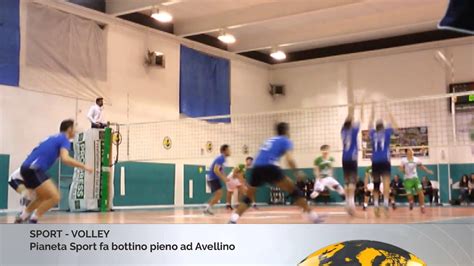 Pianeta Sport Volley Bottino Pieno Ad Avellino YouTube