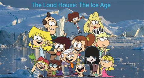 The Loud House The Ice Age By Conorlordofcreation On Deviantart