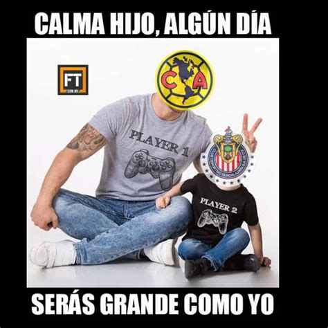 Los Mejores Memes Del Clásico Chivas Vs América Infobae