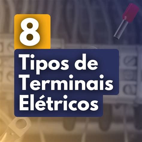 Tipos De Terminais El Tricos Para Cabos