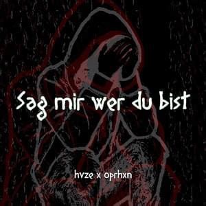 Hvze Deu Sag Mir Wer Du Bist Lyrics Genius Lyrics