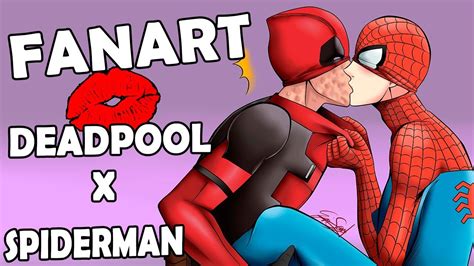 Fanart Deadpool X Spiderman Kiss Youtube