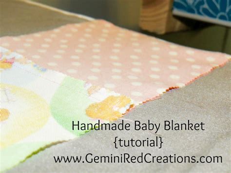 handmade baby blanket tutorial  geminired creations