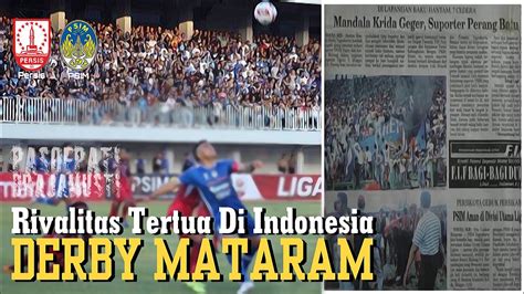 Rivalitas Tertua Persis Solo Psim Jogjakarta Derby Mataram Youtube