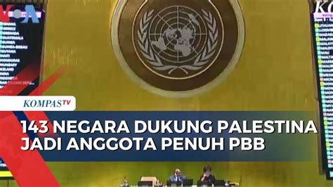 143 Negara Dukung Palestina Jadi Anggota Penuh PBB Israel Dan AS