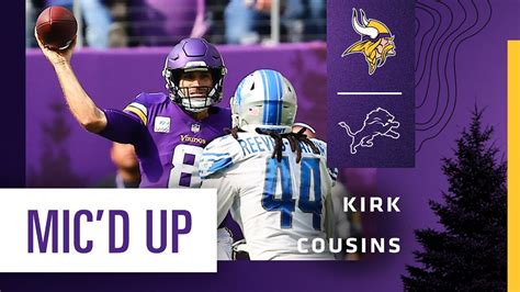 Kirk Cousins Mic D Up Against The Detroit Lions In Week Youtube