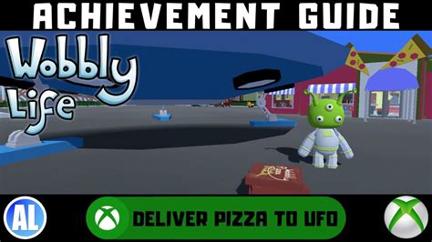 Wobbly Life Xbox Achievement Guide Deliver Pizza To The UFO YouTube