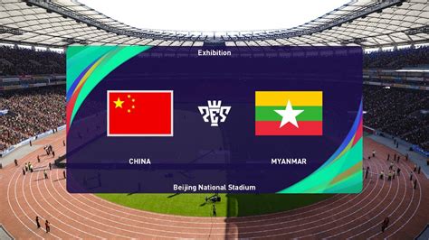 China Vs Myanmar 16 06 2023 International Friendlies PES 2021 YouTube