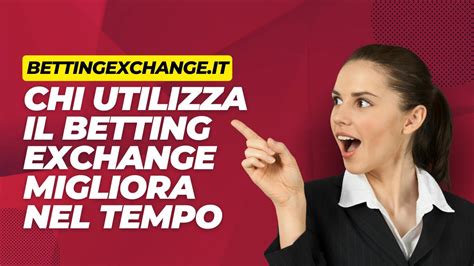 I Giocatori Betting Exchange Migliorano Nel Tempo Diretta Betting