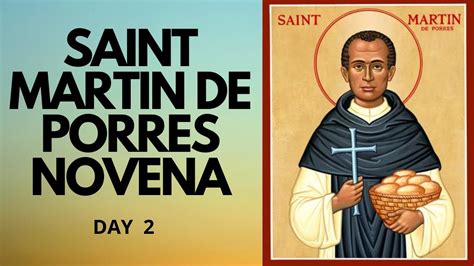 Day Saint Martin De Porres Novena Catholic Novena Youtube