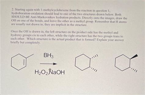 Solved 2. Starting again with 1-methylcyclohexene from the | Chegg.com