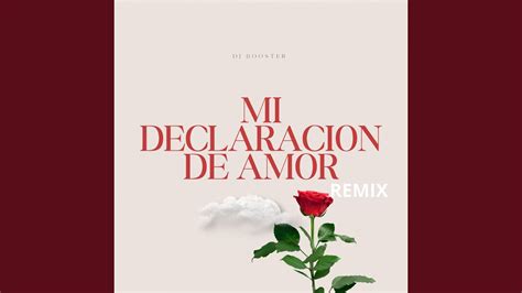 Mi Declaracion De Amor Remix Youtube Music