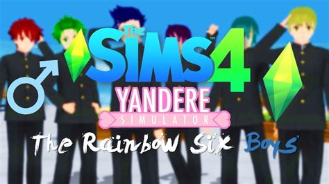 Sims 4 Yandere Simulator Create A Sim The Rainbow Six Boys Youtube