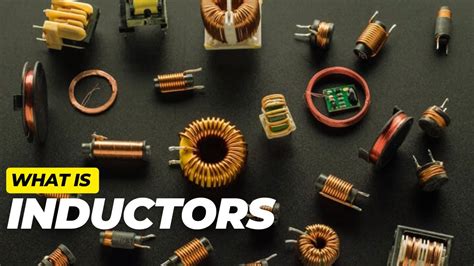 Inductors Basic How Do They Work Youtube