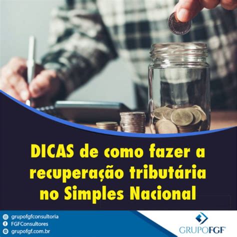 DICAS DE COMO FAZER A RECUPERAÇÃO TRIBUTÁRIA NO SIMPLES NACIONAL