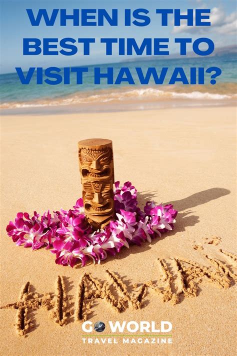 When Is The Best Time To Visit Hawaii Hawaii Travel Hawaii Itinerary Hawaii