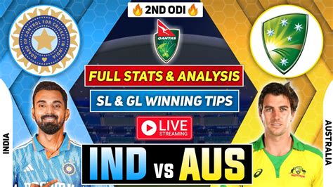 🔴 Live Ind Vs Aus 2nd Odi Dream11 Prediction Ind Vs Aus 2nd Odi