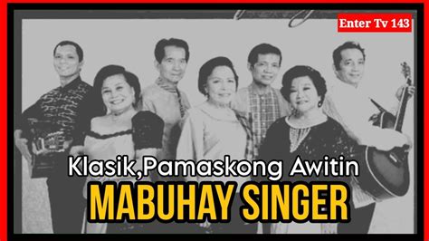 Awiting Pamasko Tagalog Klasik Song By Mabuhay Singer Entertv143 Youtube