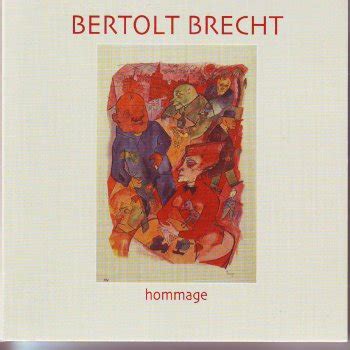 Bertolt Brecht Ballade von der Unzulänglichkeit menschlichen Lebens