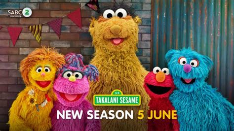 TAKALANI SESAME TEACHES CHILDREN …. IN ALL-NEW SEASON LAUNCHING 5 JUNE ...